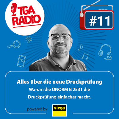 Druckprüfung ohne Kompressoren? Jörg Wiesbauer, Schulungsleiter bei Viega über ÖNORM B2531 | TGA Radio