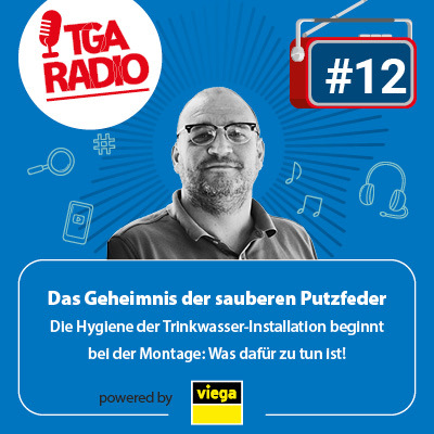 Trinkwasser-Hygiene – So gelingt die perfekte Montage! | TGA Radio