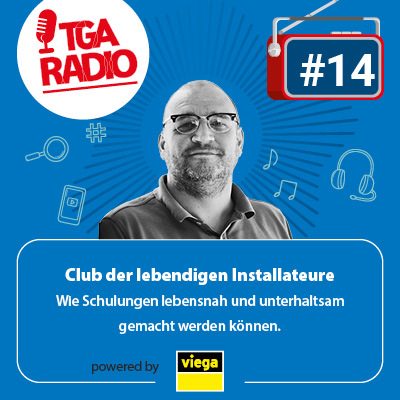 Club der lebendigen Installateure – So gestaltet Viega Schulungen spannend und praxisnah | TGA Radio
