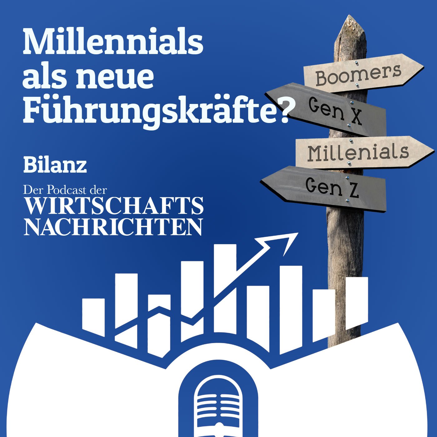 Millennials als neue Führungskräfte? | Bilanz - Der Podcast der Wirtschaftsnachrichten