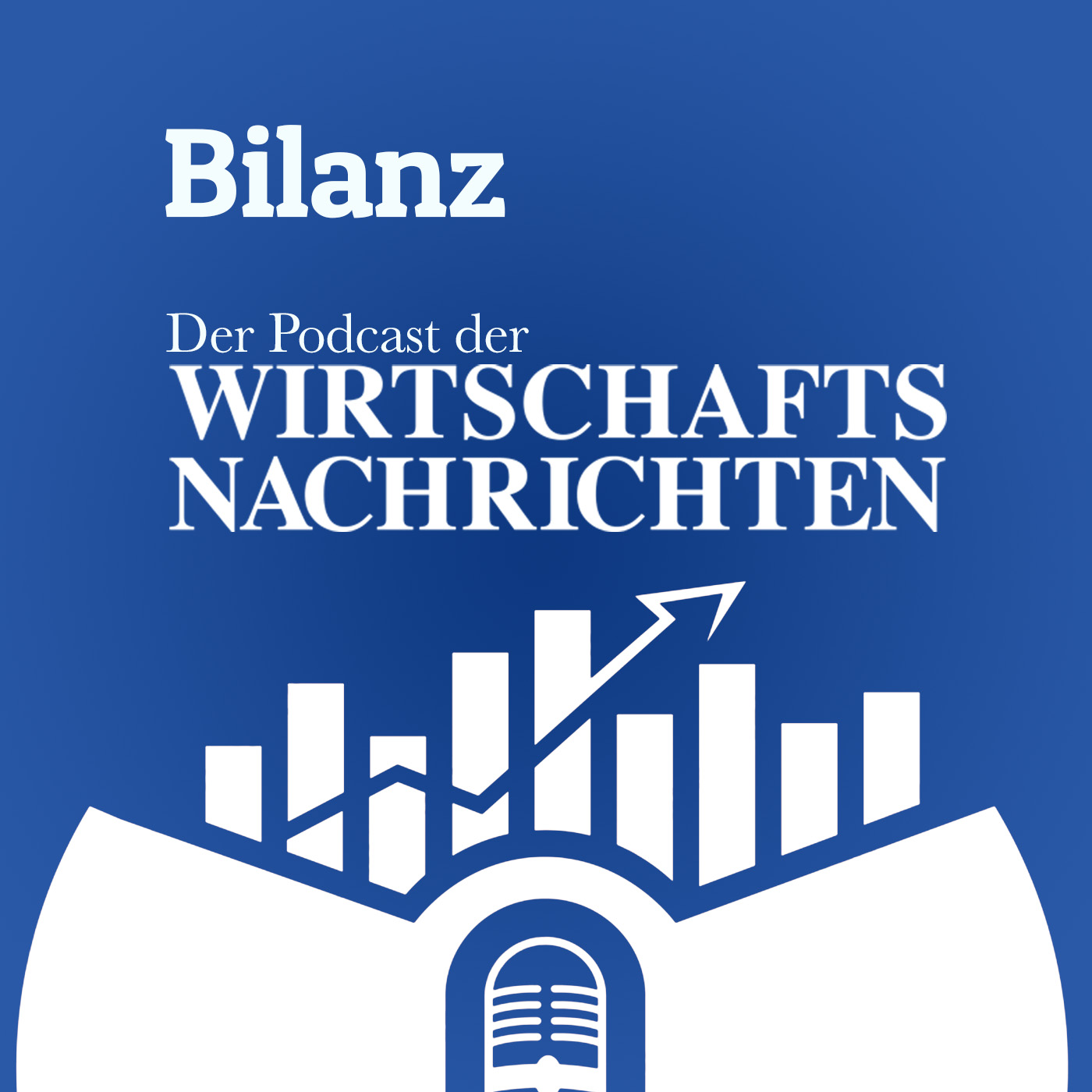 Bilanz - Der Podcast der Wirtschaftsnachrichten